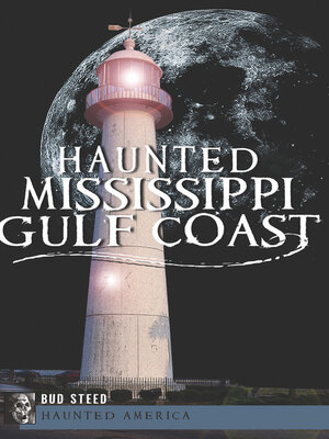 cover image of Haunted Mississippi Gulf Coast